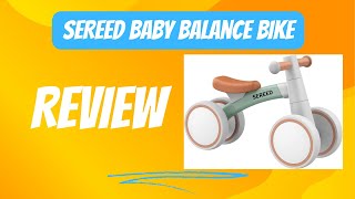 SEREED Baby Balance Bike Review: The Ultimate First Bike for Toddlers?