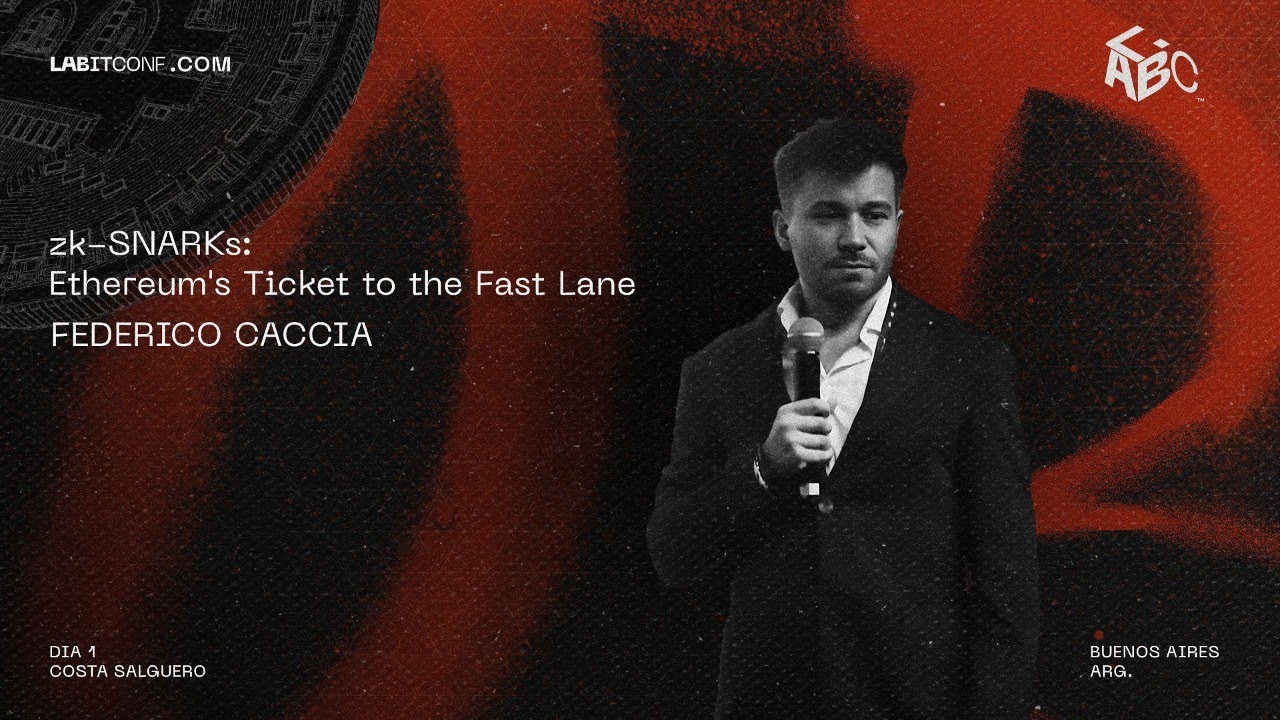 zk-SNARKs: Ethereum's Ticket to the Fast Lane - Federico Caccia