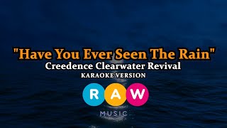 Creedence Clearwater Revival - Have You Ever Seen the Rain (Karaoke Version)