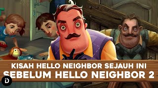 PLOT: Kisah Hello Neighbor Series Sejauh ini (Cerita Game Hello Neighbor Series)
