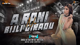 A Rani Bijli Giraou Na | Nagpuri Circuit Drop Mix | DJ ARUN BHAI | New Nagpuri Song