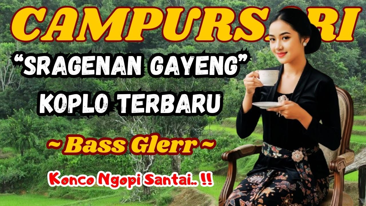 CAMPURSARI KOPLO TERPOPULER 2026 || PLAYLIST JAWA TERBARU SRAGENAN CAMPURSARI KOPLO FULL BASS GLERR