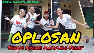 OPLOSAN | SENAM KREASI | KAMPUNG SEHAT