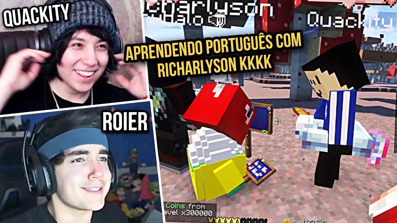 ROIER e QUACKITY aprendendo PALAVRÕES em PORTUGUÊS com RICHARLYSON no QSMP minecraft