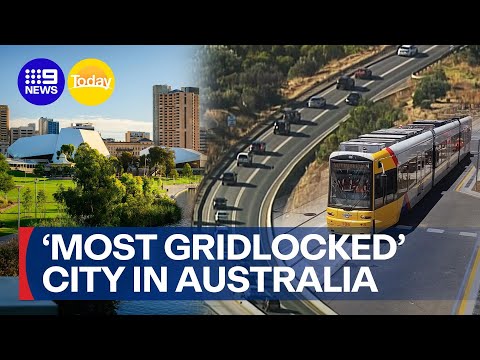 Adelaide claims the title of ‘most gridlocked’ city in Australia | 9 News Australia