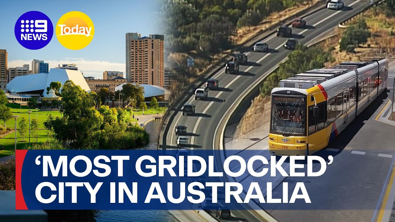 Adelaide claims the title of ‘most gridlocked’ city in Australia | 9 News Australia