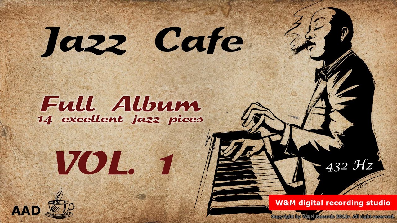 Jazz Cafe Vol. 1 432Hz YouTube