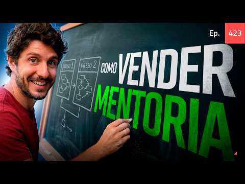 Ep. 423 - Step-by-step guide to selling mentorship