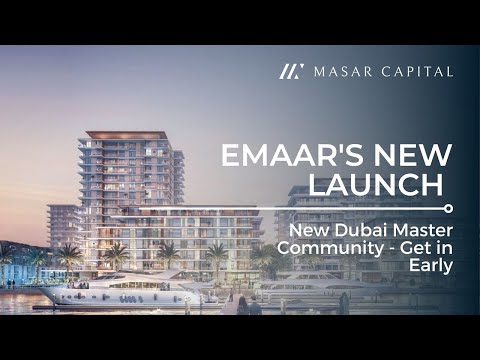 Emaar's New Launch - New Dubai Master Community - Get in Early