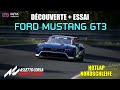 Acc  ford mustang gt3  dcouverte  test  hotlap nordschleife