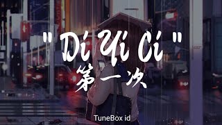 Di Yi Ci ( 第一次 ) - Guang Liang/ Michael ( Cover ) Lyrics