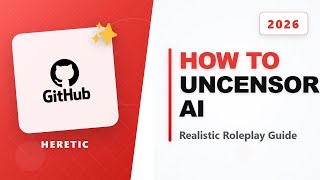 How to Use Heretic Models for Realistic Roleplay and Writing