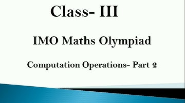 Math Olympiad || Class 3 IMO - Computation operations Part-2