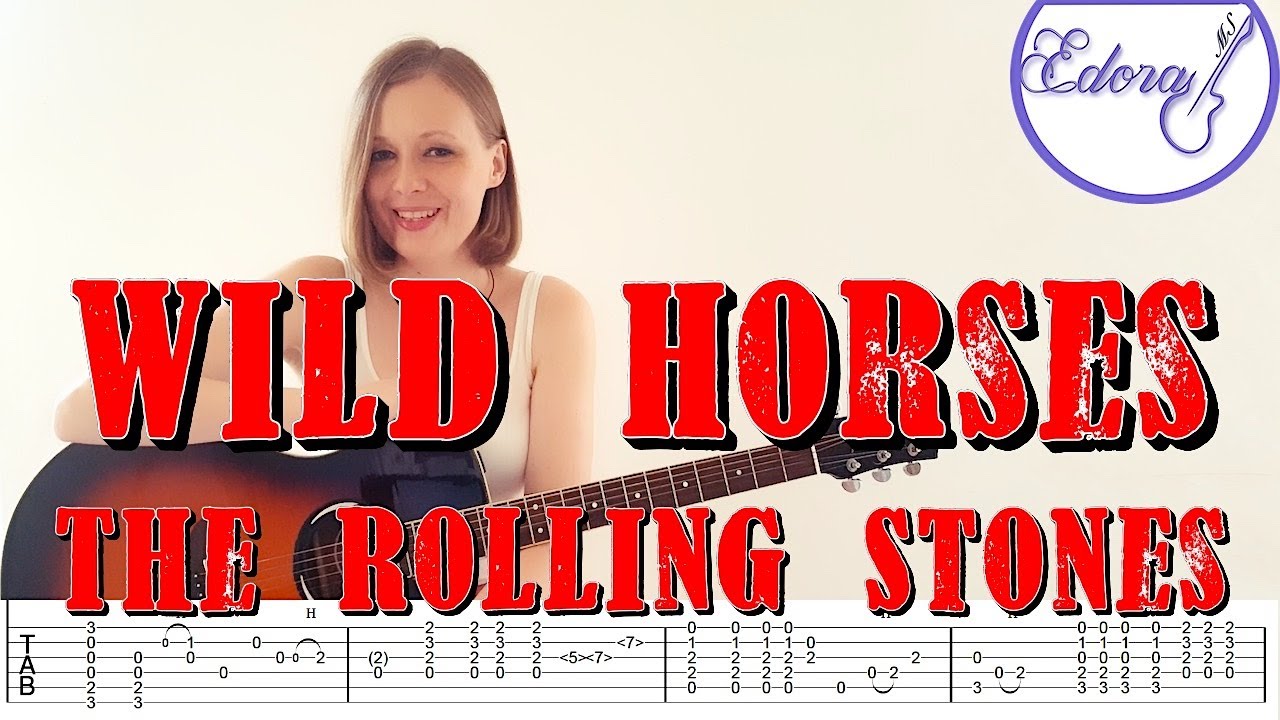 WILD HORSES Fingerstyle Guitar Tutorial with onScreen Tab The