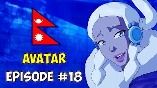 AVATAR - Episode #18 (Explained in Nepali) by Naulo Facts 4,931 views 9 months ago 14 minutes, 8 seconds
