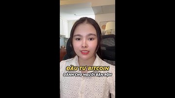 Hướng dẫn đầu tư Bitcoin CỰC ĐƠN GIẢN cho người bận rộn