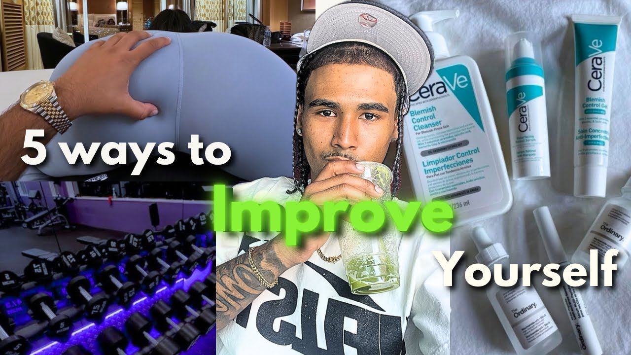 5 ways to IMPROVE yourself - YouTube