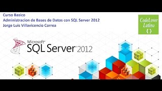 Administración SQL Server 2012 - Vídeo 3