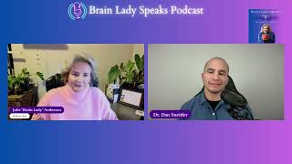 Brain Lady Speaks Podcast - The Intimacy Shift: Why Our Relationships Shift... w/ Dr. Dan Sneider