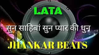 Sun Sahiba Sun Lata Mangeshkar Jhankar Beats Remix song DJ Remix | instagram