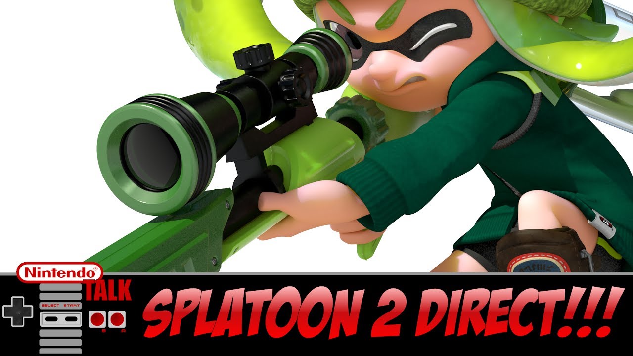 [Nintendo Talk] Splatoon 2 Direct!!! - YouTube