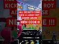 Kick a Lucky Rot FORTNITE ALL SECRETS CODE Admin Abuse Black & white event HMOS new codes #shorts