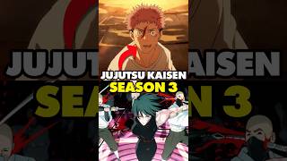 Jujutsu Kaisen Season 3 Is Here