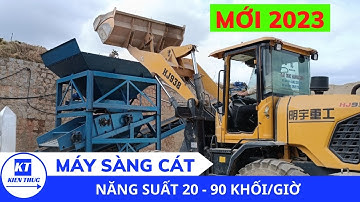 Máy sàng cát xây dựng mới 2023