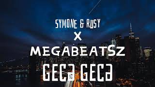 Megabeatsz X Symone X Rucy - Gecə Gecə (V2)