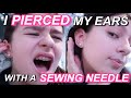 PIERCING MY EARS AT HOME WITH A SEWING NEEDLE