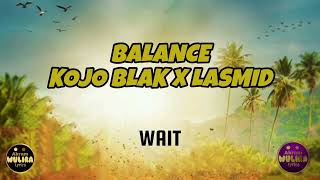 KOJO BLAK X LASMID BALANCE LYRICS VIDEO  Profile