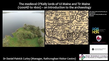 Medieval O’Kelly Lords of Uí Maine and Tír Maine - Dr. Daniel Curley