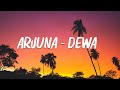 Arjuna  dewa  lirik lagu