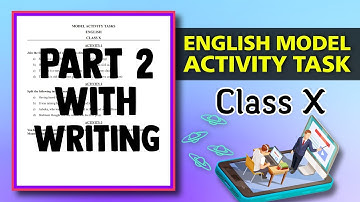 Class 10 English Model Activity Task Part 2| Homework