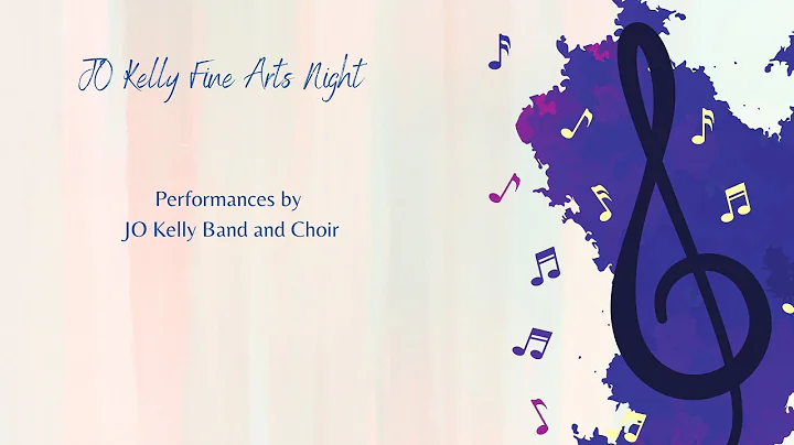 JO Kelly Middle School | Fine Arts Night 2022