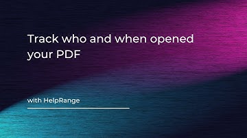 Track who and when opened your PDF