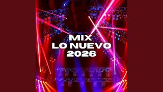 MIX LO NUEVO 2026