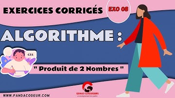 Algorithme : Exercices corrigés #08 Algorithme Produit de 02  Nombres