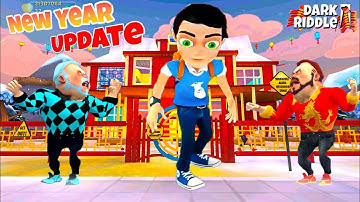 Dark Riddle🧨New Year Update🧨( Happy New Year Neighbor ) Fun Game Dark Riddle | Part 2
