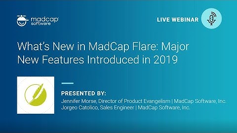 What’s New in MadCap Flare: Major New Features Introduced in 2019