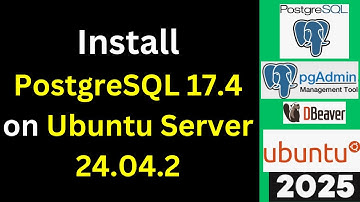 PostgreSQL 17.4 on Ubuntu Server 24.04.2 LTS - The Ultimate Installation Guide! | 2025 Updated