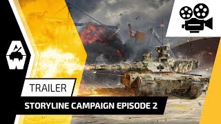 Armored Warfare - Storyline Campaign Episode 2 Trailer