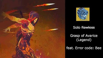 S15: Grasp of Avarice (Legend) - my would be solo flawless feat. Error code: Bee