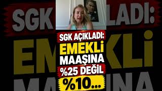 Sgk Açikladi Emekli̇ Maaşina %25 Deği̇l %10...