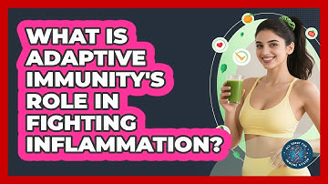 What Is Adaptive Immunity