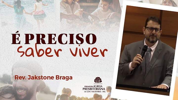 É PRECISO SABER VIVER - Rev. Jakstone Braga - 13/07/2025