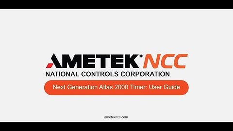 AMETEK NCC | User Guide - Next Generation Atlas 2000 Timer