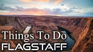 10 Best Things To Do in Flagstaff - World Travel | Flagstaff  Travel Video