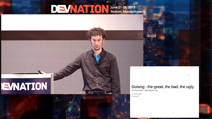 DevNation 2015 - Vincent Batts - Golang: The good, the bad, & the ugly