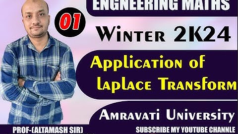Application Of Laplace Transfrom  Amravati University | BY ALTAMASH SIR  (Part No-01)